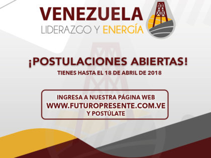 Postulaciones abiertas para el programa Venezuela, Liderazgo y Energía